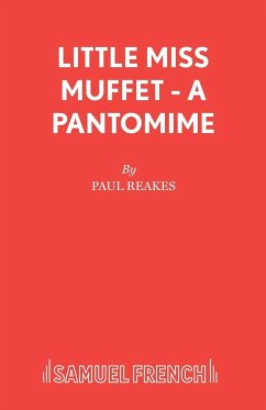 Little Miss Muffet - A Pantomime - Reakes, Paul