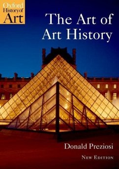 The Art of Art History - Preziosi, Donald (Emeritus Prof of Art History and Critical Theory,