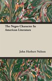 The Negro Character In American Literature
