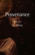 Provenance - Chang, Liz