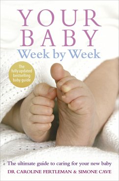 Your Baby Week By Week - Cave, Simone; Fertleman, Dr Caroline