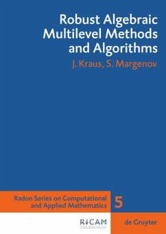 Robust Algebraic Multilevel Methods and Algorithms - Kraus, Johannes;Margenov, Svetozar D.