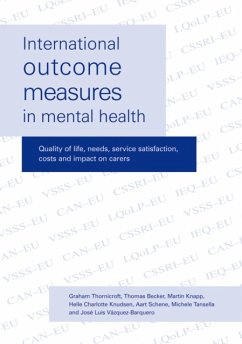 International Outcome Measures in Mental Health - Thornicroft, G. J.; Becker, Thomas; Knapp, Martin