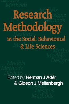 Research Methodology in the Social, Behavioural and Life Sciences - Ader, Herman J / Mellenbergh, Gideon J (eds.)