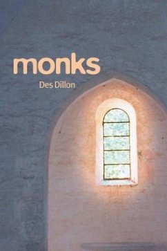 Monks - Dillon, Des