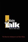 Male Talk with Dr.Willie Myles