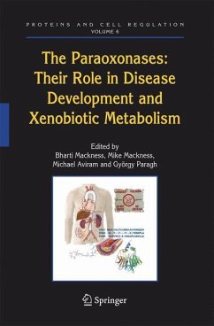 The Paraoxonases: Their Role in Disease Development and Xenobiotic Metabolism - Mackness, Bharti / Mackness, Mike / Aviram, Michael / Paragh, György (eds.)