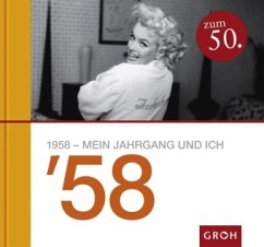 1958 - Mein Jahrgang und ich