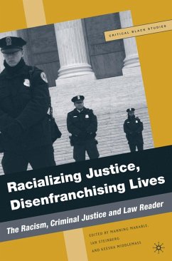 Racializing Justice, Disenfranchising Lives - Marable, Manning;Middlemass, K.;Steinberg, I.