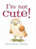 I'm Not Cute!