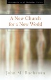 A New Church for a New World A New Church for a New World