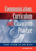 Communications, Curriculum and Classroom Practice