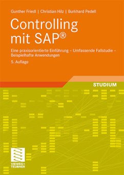 Controlling mit SAP® - Friedl, Gunther / Hilz, Christian / Pedell, Burkhard