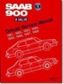 SAAB 900 8 Valve Official Service Manual: 1981-1988