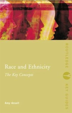 Race and Ethnicity: The Key Concepts - Ansell, Amy