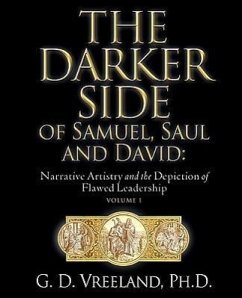 The Darker Side of Samuel, Saul and David - Vreeland, G. D.