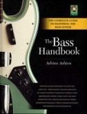 The Bass Handbook: A Complete Guide for Mastering the Bass Guitar [With Tracks 1-89]