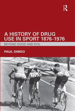 A History of Drug Use in Sport - Dimeo, Paul