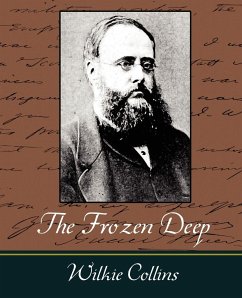 The Frozen Deep - Collins, Wilkie; Wilkie Collins