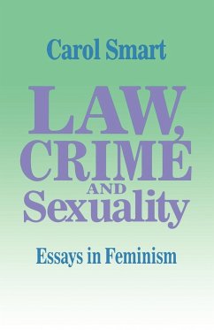 Law, Crime and Sexuality - Smart, Carol