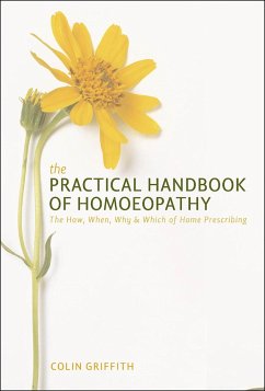 Practical Handbook of Homoeopathy - Griffith, Colin