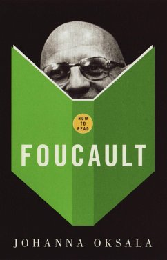 How to Read Foucault - Oksala, Johanna