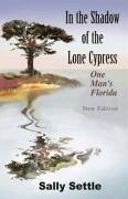 In the Shadow of the Lone Cypress - Settle, Sally