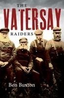 The Vatersay Raiders - Buxton, Ben