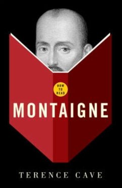 How to Read Montaigne - Cave, Terence