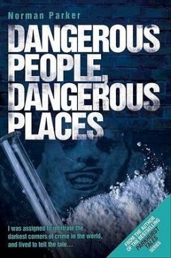 Dangerous People, Dangerous Places - Parker, Norman