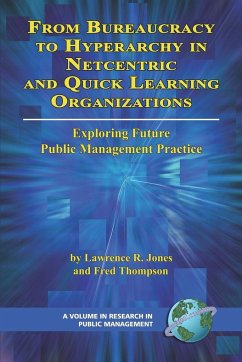 From Bureaucracy to Hyperarchy in Netcentric and Quick Learning Organizations (PB)