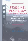 Prisons, Penology and Penal Reform