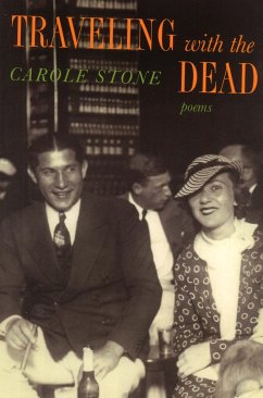 Traveling with the Dead - Stone, Carole