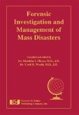 Forensic Investigation and Management of Mass Disasters