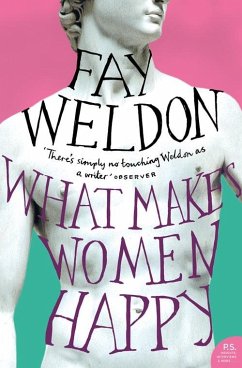 What Makes Women Happy - Weldon, Fay
