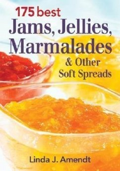 175 Best Jams, Jellies, Marmalades and Other Soft - Amendt, Linda J