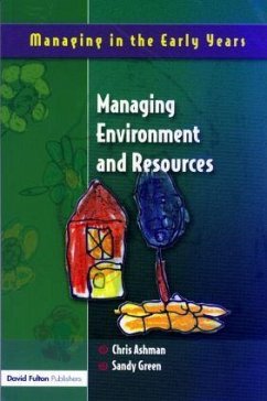 Managing Environment and Resources - Ashman, Chris; Green, Sandy