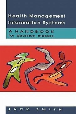 Health Management Information Systems - Smith, Jack; Smith, Alison