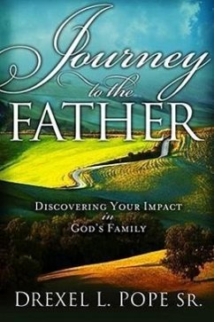 Journey to the Father: Discovering Your Impact in God's Family - Pope