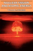 Nuclear Fission and Atomic Energy