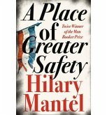 A Place of Greater Safety A Place of Greater Safety