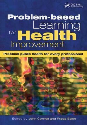 Problem-Based Learning for Health Improvement Problem-Based Learning for Health Improvement