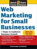 Web Marketing for Small Businesses: 7 Steps to Explosive Business Growth