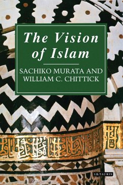 The Vision of Islam - Murata, Sachiko; Chittick, William