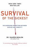 Survival of the Sickest