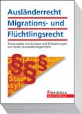Ausländerrecht, Migrations- und Flüchtlingsrecht. Ausgabe 2012