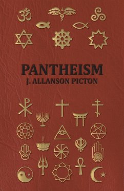 Pantheism - Its Story and Significance - Picton, J. Allanson