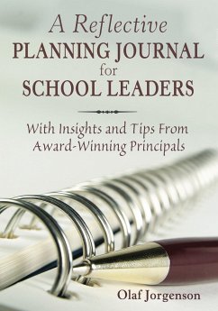 Reflective Planning Journal for School Leaders - Jorgenson, Olaf