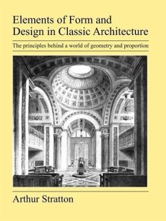 Elements of Form and Design in Classic Architecture - Stratton, Arthur