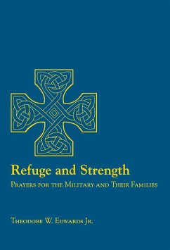 Refuge and Strength - Edwards, Theodore W